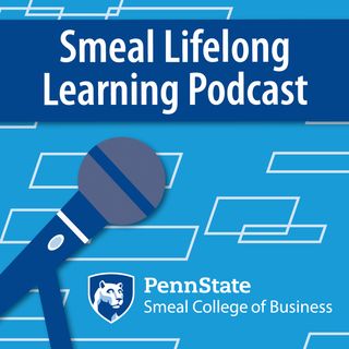 Smeal Lifelong Learning Podcast