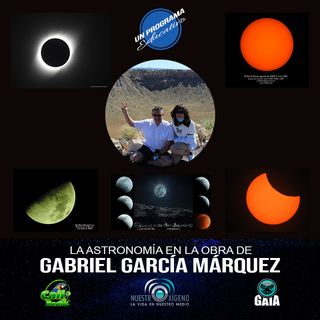 NUESTRO OXÍGENO La astronomía en la obra de Gabriel García Márquez – Ing. José Antonio Mesa Reyes