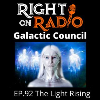 EP 92 The Light Rising-Galactic Council.
