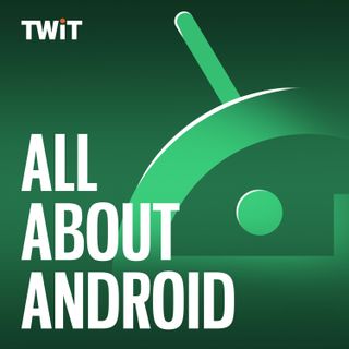 AAA 408: Android is Swole