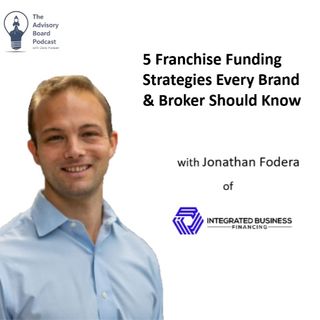 5 Franchise Funding Strategies Every Brand and Broker Needs to Know