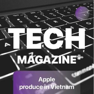 Apple sposta la produzione in Vietnam