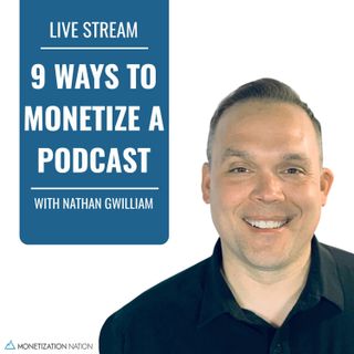 9 Ways to Monetize a Podcast