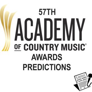 Ep. 125 - ACM Awards 2022 Predictions
