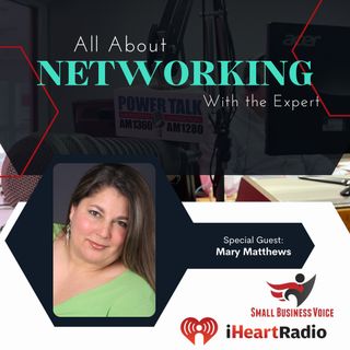 Mary Matthews the Networker
