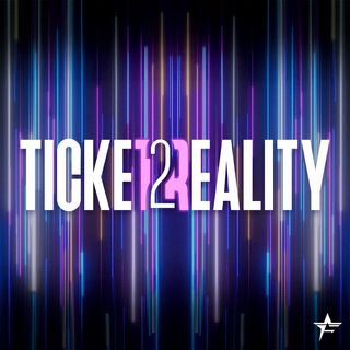 Ticket2Reality