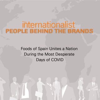 Foods of Spain Unites a Nation During the Most Desperate Days of COVID