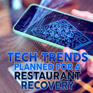 209. Tech Trends Planned for a Restaurant Recovery