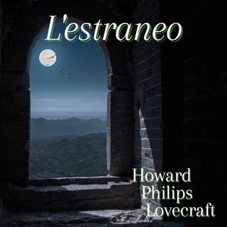 L'estraneo - Howard Philips Lovecraft