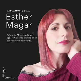 Pasión por el realismo mágico, con Esther Magar