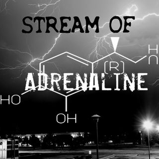 Stream of Adrenaline