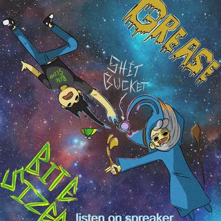 bitsize grease podcast