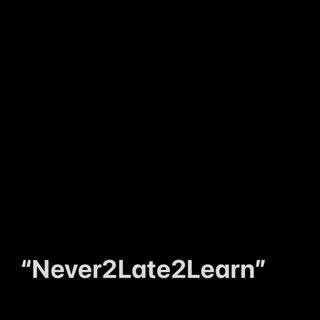 Never2late2learn Podcast