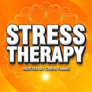 Stress Therapy Classics ~ What To Do When Everyone Is Driving You NUTS!