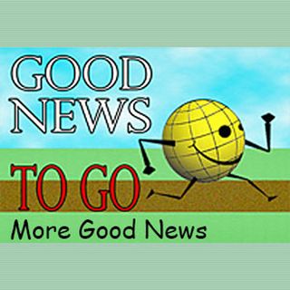 Go News To Go: More Good News