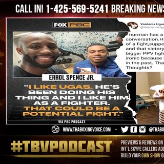 ☎️Errol Spence Or Keith Thurman🔥 Which Should Super Champion Yordenis Ugás Choose❓