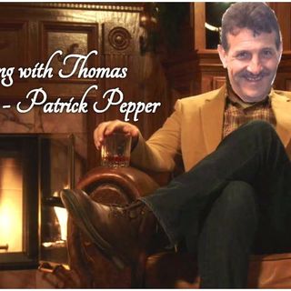 An evening with Thomas: Patrick Pepper