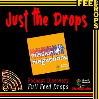 Feed Drop: Mission Megaphone