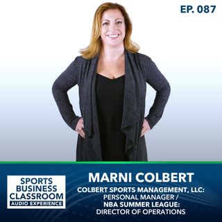 Marni Colbert | Director of Operations at the NBA Summer League | Getting It Done (Ep 87)