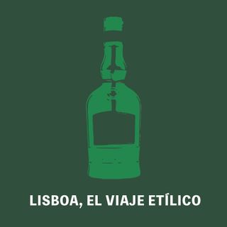 Lisboa, el viaje etílico