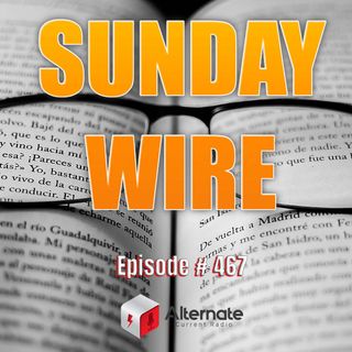 Episode #467 – 'All The News That's Not Fit To Print’