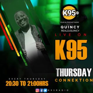 Thursday Connektion Episode 24 - K95 RealDjQuincy