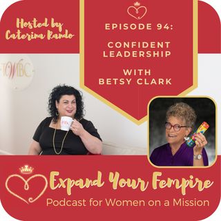 Confident Leadership with Betsy Clark