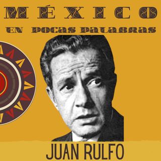 Juan Rulfo biografía corta y fragmentos de su  obra maestra Pedro Páramo