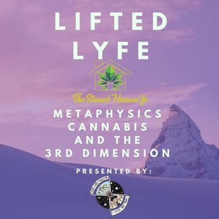 Lifted Life Episode 2