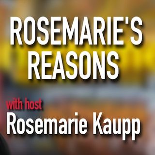Rosemarie's Reasons