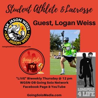 Student Athlete & Lacrosse with Guest, Logan Weiss
