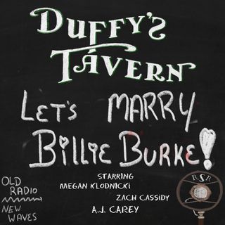 Duffy's Tavern: Let's Marry Billie Burke!