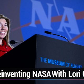 TWiS 24: Reinventing NASA - Lori Garver, Former NASA Deputy Administrator