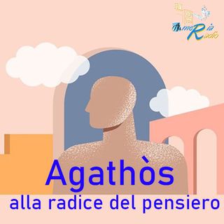 AGHATOS (ἀΓΑΘΌΣ), ALLA RADICE DEL PENSIERO - Eraclito