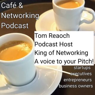 Podcasting is Networking, Tom Reaoch, 100 Episodes, Global Reach