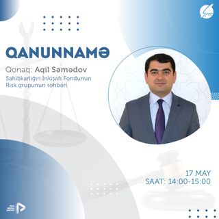 "Qanunnamə" #28 - Aqil Səmədov