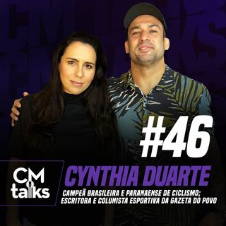 Cynthia Duarte - CMTalks #46
