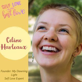 Ep #12: Acne with the Shot of "Self Love" - Celine Harleaux