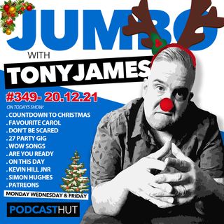 Jumbo Ep:349 - 20.12.21 - Two Guests, Christmas And Some Covid!