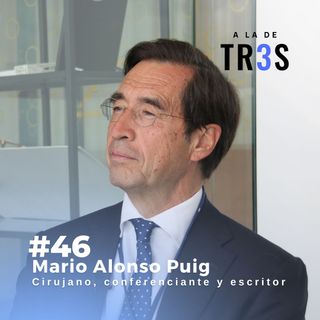 Entrevista a Mario Alonso Puig: "De nada sirve brillar si no sabes iluminar" #46