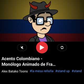 Acento colombiano _ Monólogo _ Franco Escamilla