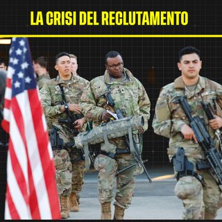 La crisi del reclutamento militare negli Stati Uniti. Quali sono le cause?