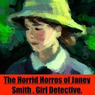 Jeny Smith-Girl Detective ep.1 The Horrid Horrors!
