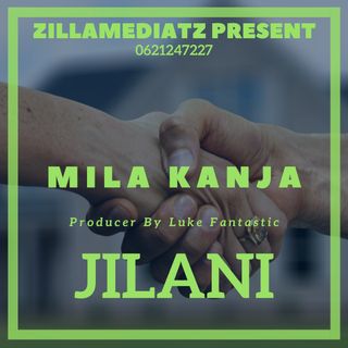 Mila kanja - jilani