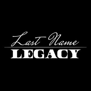 Last Name Legacy