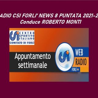Radio CSI Forli' News 8 Puntata