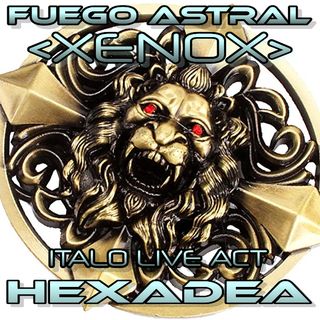 HEXADEA *LIVE ACT*  by FUEGO ASTRAL  (CyberFunk)