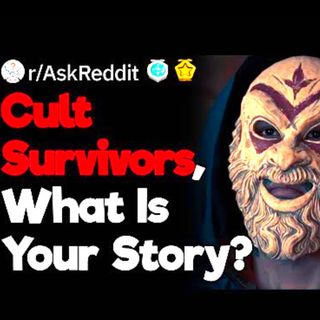 Real Life Cult Survivors Stories