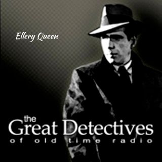The Great Detectives Present Ellery Queen (Old Time Radio)