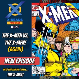 Ep 101: X-Men 11 - Into the Mojoverse